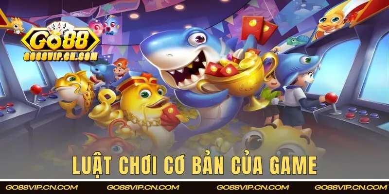 Luật chơi cơ bản của game