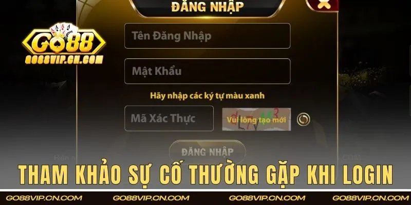 Tham khảo sự cố thường gặp khi Login