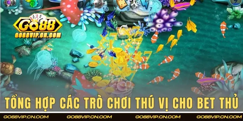 Tổng hợp các trò chơi thú vị cho bet thủ