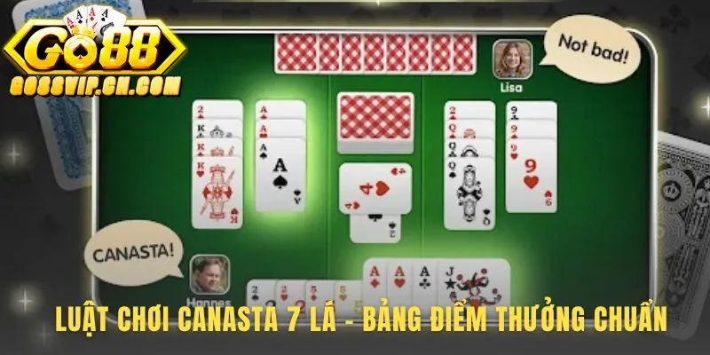 Luật chơi Canasta 7 lá nhấn mạnh sự khác biệt điểm thưởng